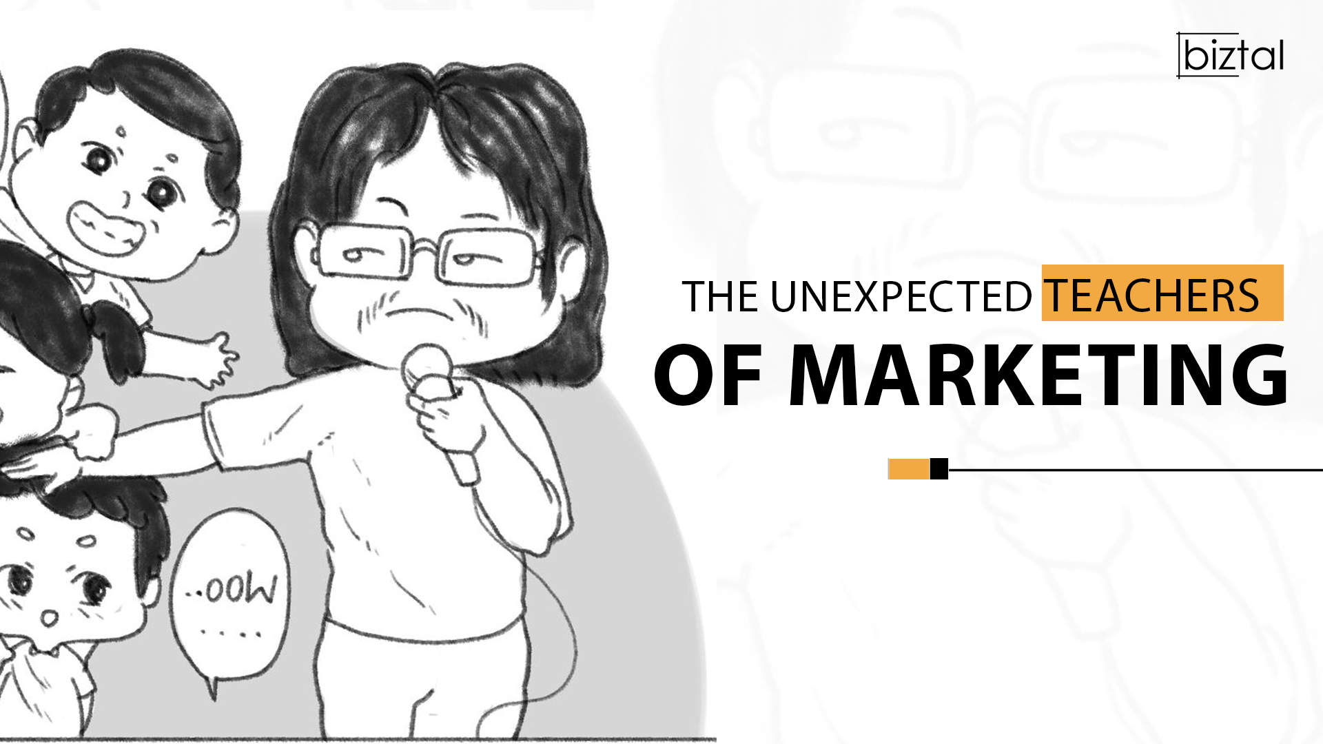 The Unexpected Teachers of Marketing: From living rooms to courtrooms